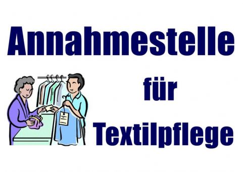 Schild "Annahmestelle für Textilpflege" 